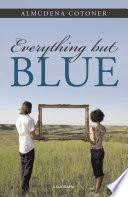 libro Everything But Blue