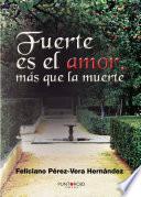 libro Fuerte Es El Amor Más Que La Muerte