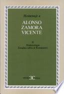 Homenaje A Alonso Zamora Vicente: Dialectología. Estudios Sobre El Romancero