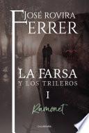 libro La Farsa Y Los Trileros I