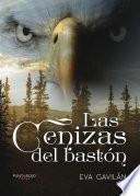 libro Las Cenizas Del Bastón