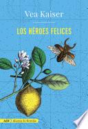 libro Los Héroes Felices