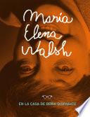 libro María Elena Walsh En La Casa De Doña Disparate