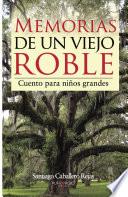 libro Memorias De Un Viejo Roble