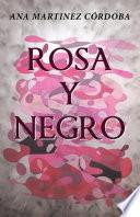 Rosa Y Negro