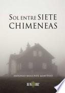 libro Sol Entre Siete Chimeneas