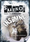 libro Sueños Para Un Soberano Insomne