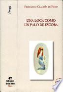 libro Una Loca Como Un Palo De Escoba