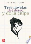 libro Tres Novelas Del Deseo Y De La Culpa