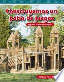 Construyamos Un Patio De Juegos (building A Playground)