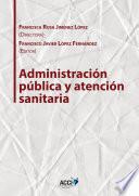 libro Administración Pública Y Atención Sanitaria