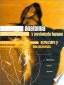 AnatomÍa Y Movimiento Humano. Estructura Y Funcionamiento