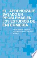 El Aprendizaje Basado En Problemas En Los Estudios De Enfermería