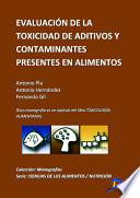 Evaluación De La Toxicidad De Aditivos Y Contaminantes Presentes En Los Alimentos