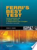 Ferri S Best Test. Guía Práctica De Análisis Clínicos Y Diagnóstico Por Imagen