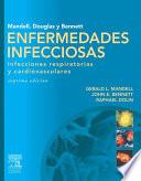 libro Mandell, Douglas Y Bennett. Enfermedades Infecciosas. Infecciones Respiratorias Y Cardiovasculares