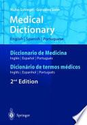 Medical Dictionary/diccionario De Medicina/dicionário De Termos Médicos