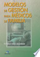 Modelos De Gestión Para Médicos De Familia