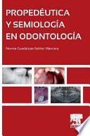 Propedéutica Y Semiología En Odontología