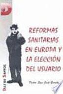 libro Reformas Sanitarias En Europa Y La Elección Del Usuario