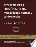 Registro De La Presión Arterial: Modalidades, Normas Y Controversias