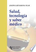 Salud, Tecnología Y Saber Médico