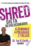 Shred. La Dieta Revolucionaria