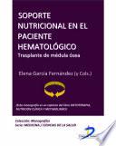 Soporte Nutricional En El Paciente Hematológico: Trasplante De Medula Osea