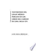 Testimonios Del Linaje Médico Peruano En Los Libros Del Cabildo De Lima, Siglo Xvi