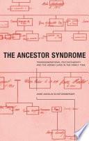 The Ancestor Syndrome