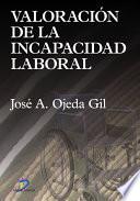 Valoración De La Incapacidad Laboral