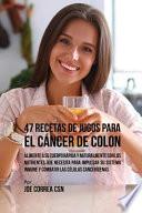 libro 47 Recetas De Jugos Para El Cáncer De Colon