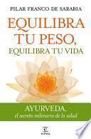 libro Equilibra Tu Peso, Equilibra Tu Vida