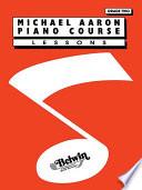 Michael Aaron Piano Course: Lessons, Grade 2