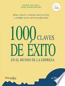 1000 Claves De éxito En El Mundo De La Empresa