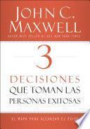 libro 3 Decisiones Que Toman Las Personas Exitosas