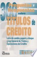 libro 300 Preguntas Y Respuestas Sobre Títulos De Crédito