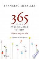 365 Ideas Para Cambiar Tu Vida