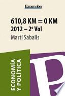 610,8 Km = 0 Km Volumen 2