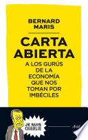 libro Carta Abierta A Los Gurús De La Economía Que Nos Toman Por Imbéciles