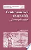 libro Centroamérica Encendida