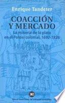 libro Coacción Y Mercado