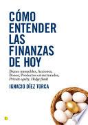 libro Cómo Entender Las Finanzas De Hoy