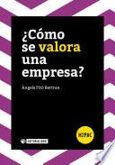 libro ¿cómo Se Valora Una Empresa?