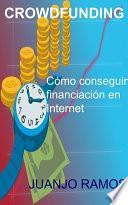 libro Crowdfunding. Cómo Conseguir Financiación En Internet