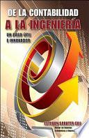 libro De La Contabilidad A La Ingenieria. Un Paso Util E Innovador