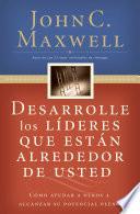 libro Desarrolle Los Líderes Que Están Alrededor De Usted