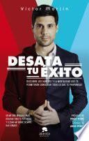 libro Desata Tu éxito