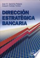 Dirección Estratégica Bancaria