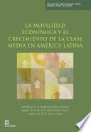 libro Economic Mobility And The Rise Of The Latin American Middle Class